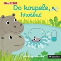 Do koupele, hrošíku! - Nathalie Choux 1