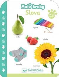 Malé kroky Slova 18-24 měsíců - autor neuvedený