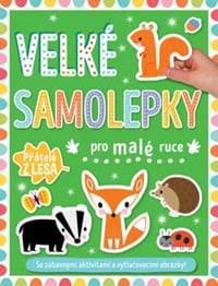 Velké samolepky pro malé ruce Přátelé z lesa - autor neuvedený 1