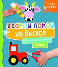 Jednou nohou ve školce - Stříhání a lepe - autor neuvedený