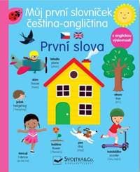 Můj slovníček čeština - angličtina První slova - autor neuvedený