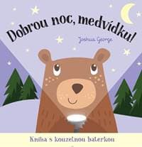 Dobrou noc, medvídku! Kniha s kouzelnou baterkou - autor neuvedený