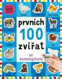 Prvních 100 zvířat se samolepkami - autor neuvedený