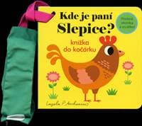 Kde je paní Slepice? - Knížka do kočárku - autor neuvedený