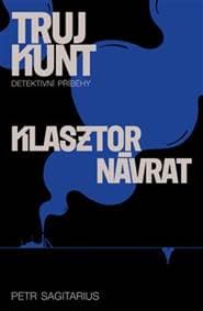 Klasztor, Návrat - Petr Sagitarius 1