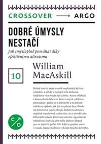 Dobré úmysly nestačí - William MacAskill 1