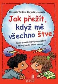 Jak přežít, když mě všechno štve? - Elizabeth Verdick, Marjorie Lisovskis
