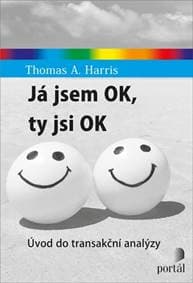 Já jsem OK, ty jsi OK - Thomas A. Harris 1