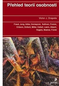 Přehled teorií osobnosti - Victor J. Drapela 1