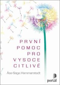 První pomoc pro vysoce citlivé - Asa Saga Hammarstedt 1
