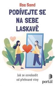 Podívejte se na sebe laskavě - Ilse Sand 1