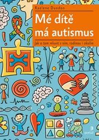 Mé dítě má autismus - Raelene Dundon 1