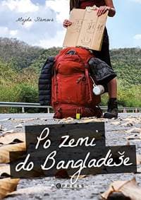 Po zemi do Bangladéše - Majda Slámová 1