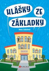 Hlášky ze základky - Anna Lukešová 1