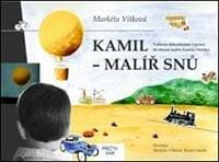 Kamil - malíř snů - Markéta Vítková 1