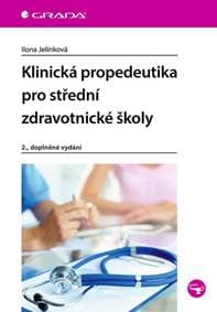 Klinická propedeutika pro střední zdravo - Jelínková Ilona 1