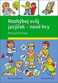 Rozhýbej svůj jazýček - Nové hry - Kotová Marcela