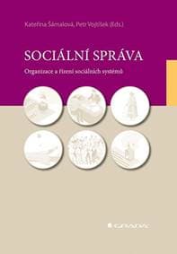 Sociální správa - Organizace a řízení so - Kolektív autorov