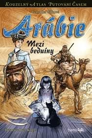 Arábie - Mezi beduíny - Veronika Válková, Petr Kopl