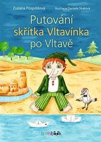 Putování skřítka Vltavínka po Vltavě - Pospíšilová Zuzana
