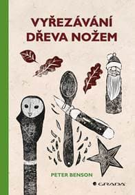 Vyřezávání dřeva nožem - Benson Peter 1