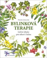 Bylinková terapie - Léčivé elixíry pro z - Monika Golasovská