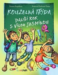 Kouzelná třída - Další rok s vílou Jasmínou - Pospíšilová Zuzana 1
