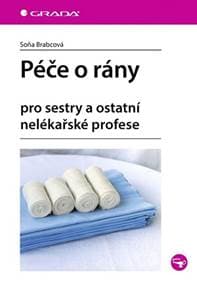 Péče o rány pro sestry a ostatní nelékařské profese - Brabcová Soňa 1