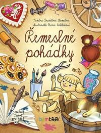 Řemeslné pohádky - Dražilová-Zlámalová Sandra 1