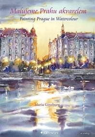Malujeme Prahu akvarelem / Painting Prag - Ginzburg Maria