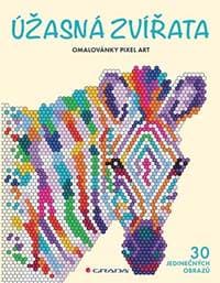 Omalovánky Pixel Art Úžasná zvířata - 30 jedinečných obrazů - Farnsworthová Lauren