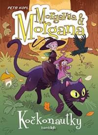 Morgavsa a Morgana - Kočkonautky - Kopl Petr 1