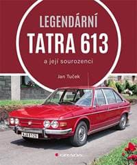 Legendární Tatra 613 a její sourozenci - Tuček Jan 1