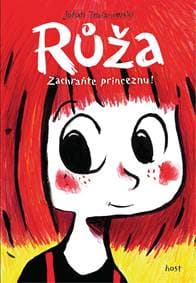 Růža - Zachraňte princeznu! - Troianowski Johan 1