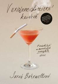 V existencialistické kavárně - Sarah Bakewell 1