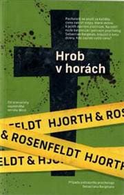 Hrob v horách - Michael Hjorth, Hans Rosenfeldt 1