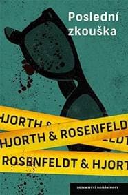 Poslední zkouška - Hans Rosenfeldt, Michael Hjorth 1