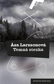 Temná stezka - Äsa Larssonová 1