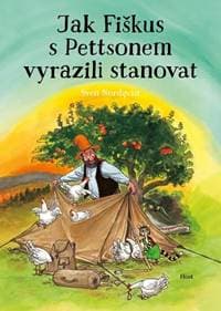 Jak Fiškus s Pettsonem vyrazili stanovat - Nordqvist Sven 1