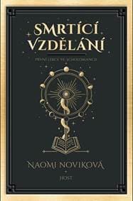 Smrtící vzdělání - Noviková Naomi