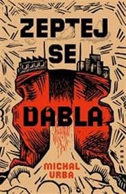 Zeptej se ďábla - Michal Vrba 1