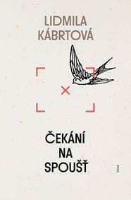 Čekání na spoušť - Kábrtová Lidmila 1