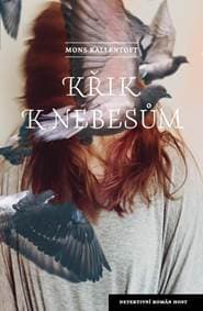 Křik k nebesům - Kallentoft Mons 1