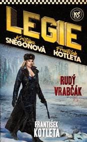 Rudý vrabčák - Legie 4.díl - Kotleta, Kristýna Sněgoňová František