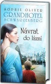 Grandhotel Schwarzenberg - Návrat do lázní - Oliver Sophie 1