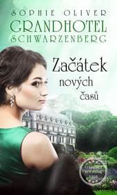 Grandhotel Schwarzenberg - Začátek nových časů - Oliver Sophie 1