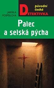 Palec a selská pýcha - Pospíšilová Jarmila