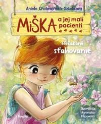 Miška a jej malí pacienti 6: Nečakané sťahovanie - Cholewinska-Szkoliková Aniela 1
