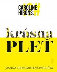 Krásna pleť - Hirons Caroline