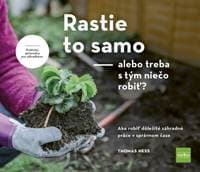Rastie to samo – alebo treba s tým niečo robiť? - Hess Thomas 1